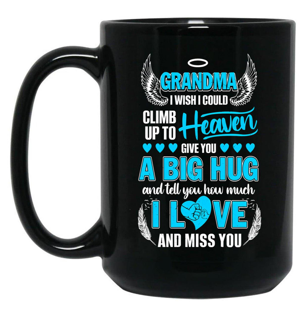 I Wish I Could Climb Up To Heaven Black Coffee Mug
