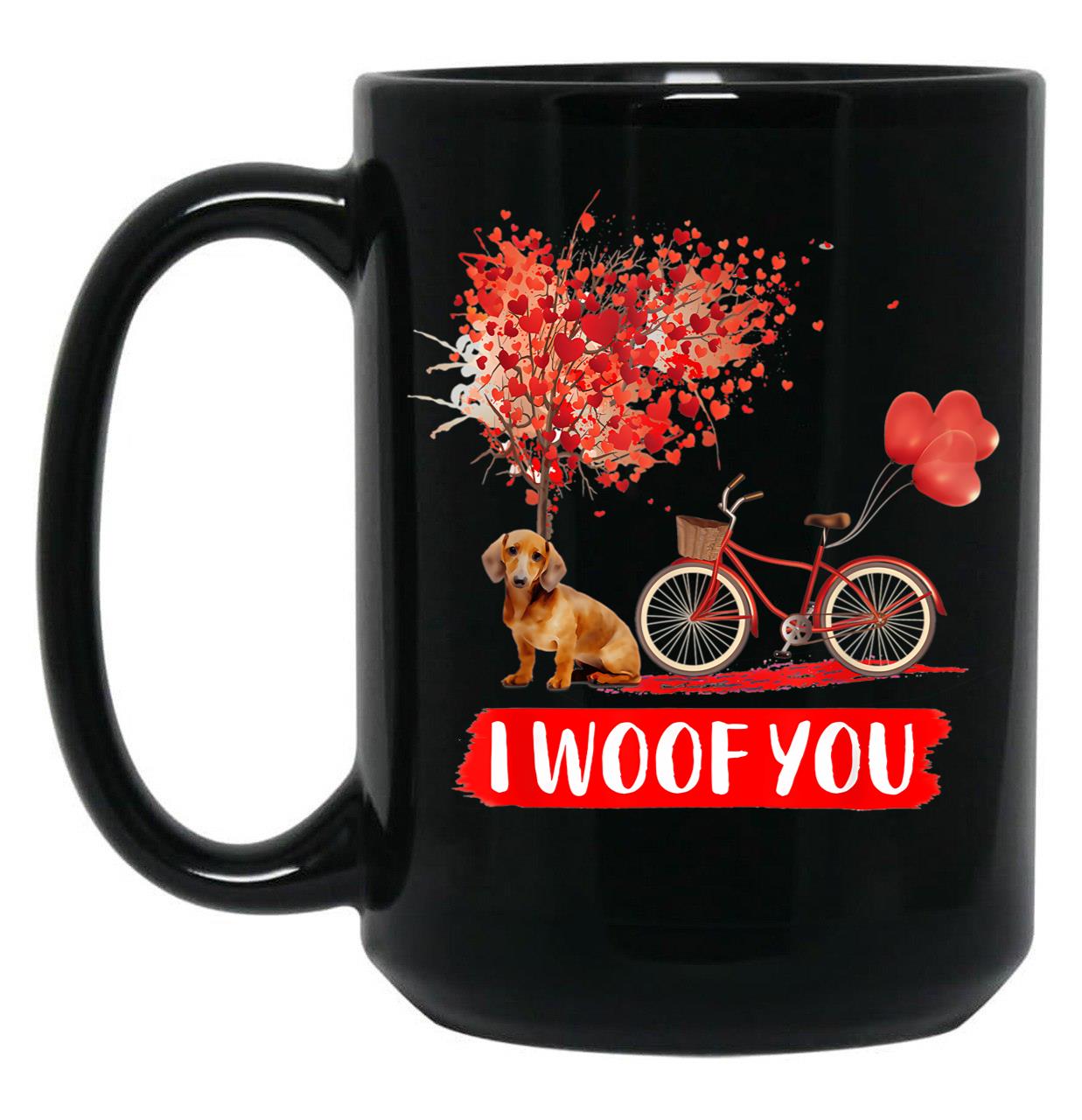 I Woof You Dachshund Dog Valentine Gifts Black Coffee Mug