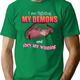I39M Fighting My Demons and They are Winning Word Art Meme Premium Heavyweight Cotton T-Shirt - Green