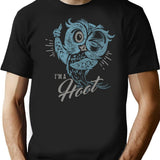 I'M A Hoot T-Shirt for Men & Women, T-Shirts Graphic Tee - Black