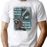 I'M A Lot Like My Laundry Raccoon Shirt T-Shirt for Men & Women, T-Shirts Graphic Tee - White
