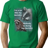 I'M A Lot Like My Laundry Raccoon Shirt T-Shirt for Men & Women, T-Shirts Graphic Tee - Green