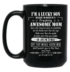 I'M A Lucky Son Because I'M Raised By A Freaking Awesome Mom (3) Black Coffee Mug