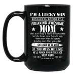I'M A Lucky Son Because I'M Raised By A Freaking Awesome Mom (5) Black Coffee Mug
