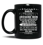 I'M A Lucky Son Because I'M Raised By A Freaking Awesome Mom (9) Black Coffee Mug