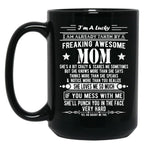 I'M A Lucky Son Because I'M Raised By A Freaking Awesome Mom Black Coffee Mug