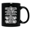 I'M A Lucky Son I Have A Freaking Awesome Mom Black Coffee Mug - Black