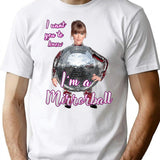 I'M A Mirror Ball T-Shirt for Men & Women, T-Shirts Graphic Tee - White
