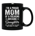I'M A Mom Of An Awesome Daughter Mothers Day Black Coffee Mug - Black