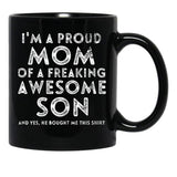 I'M A Proud Mom Of A Freaking Awesome Son Gifts Mothers Day Black Coffee Mug - Black