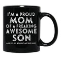I'M A Proud Mom Of A Freaking Awesome Son Gifts Mothers Day Black Coffee Mug - Black