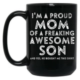 I'M A Proud Mom Of A Freaking Awesome Son Gifts Mothers Day Black Coffee Mug