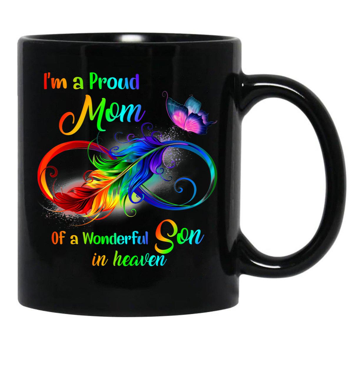I'M A Proud Mom Of A Wonderful Son In Heaven 95 Son Funny Christmas Cute Dad Daughter Black Coffee Mug - Black