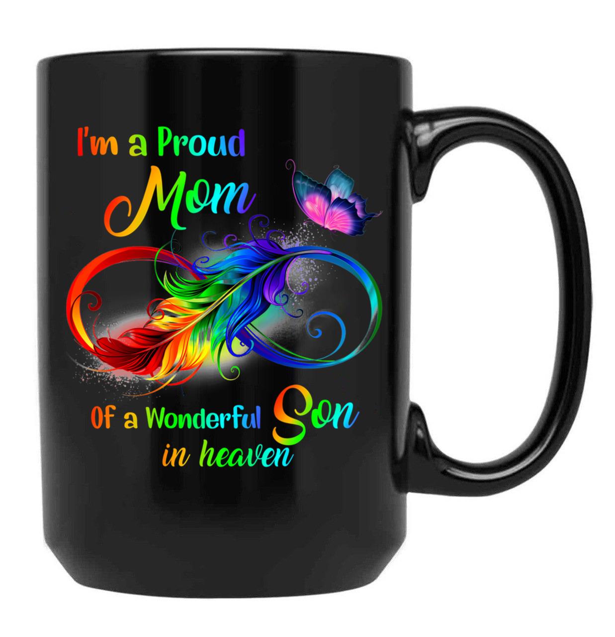 I'M A Proud Mom Of A Wonderful Son In Heaven 95 Son Funny Christmas Cute Dad Daughter Black Coffee Mug - Black
