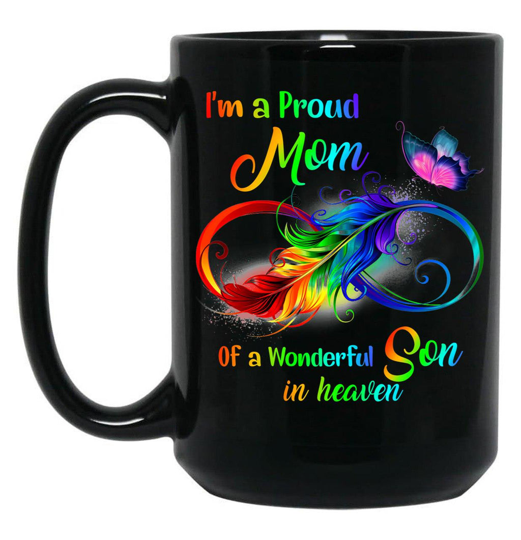 I'M A Proud Mom Of A Wonderful Son In Heaven 95 Son Funny Christmas Cute Dad Daughter Black Coffee Mug