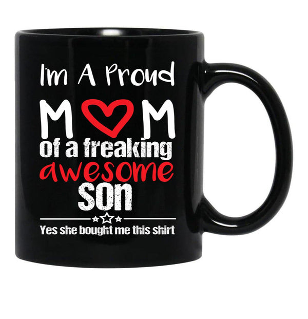 I'M A Proud Mom Mug Gift From Daughter Funny Mothers Day (1) Black Coffee Mug - Black