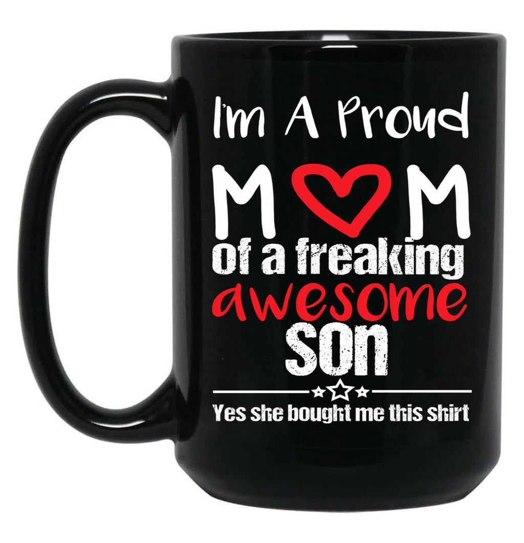 I'M A Proud Mom Mug Gift From Daughter Funny Mothers Day (1) Black Coffee Mug