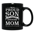 I'M A Proud Son Of A Freaking Awesome Mom Black Coffee Mug - Black