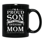 I'M A Proud Son Of A Freaking Awesome Mom Black Coffee Mug - Black