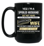 I'M A Spoiled Husband Of A Freaking Awesome Wife Black Coffee Mug