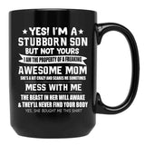 I'M A Stubborn Son Gift From Awesome Mom Mothers Day Black Coffee Mug - Black