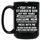 I'M A Stubborn Son Gift From Awesome Mom Mothers Day Black Coffee Mug