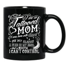 I'M A Tattooed Mom I Was Born With Heart On My Sleeve On Black Coffee Mug - Black