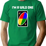 I'M A Wild One T-Shirt for Men & Women, T-Shirts Graphic Tee - Green