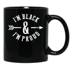 I'M Black And I'M Proud (1) Black Coffee Mug - Black