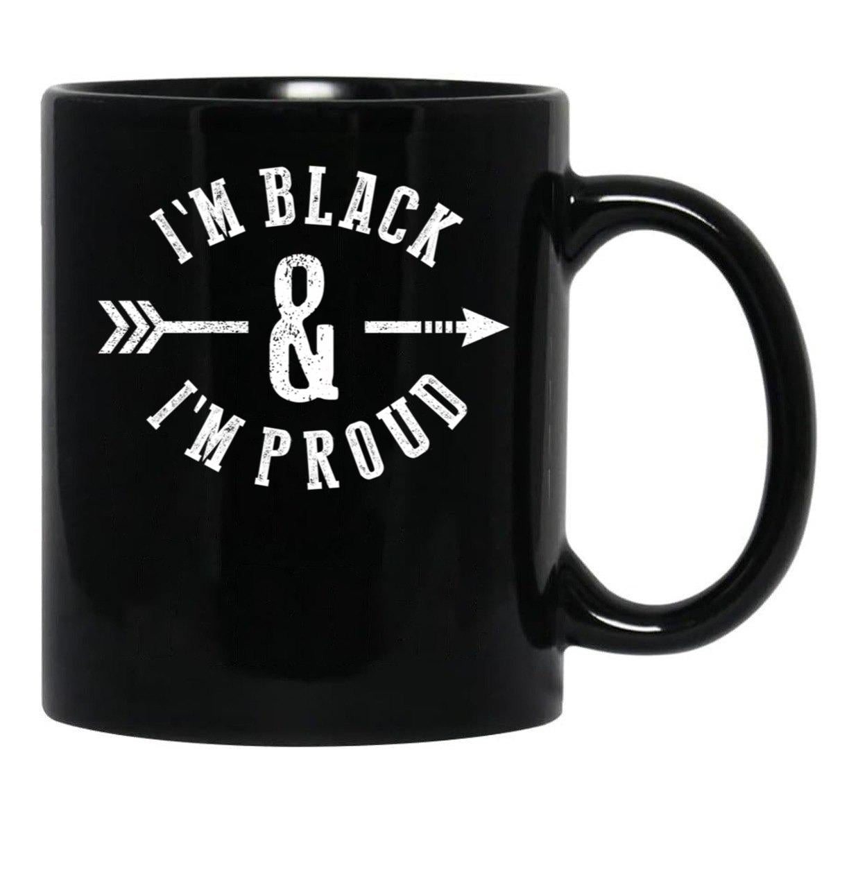 I'M Black And I'M Proud (1) Black Coffee Mug - Black