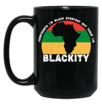 I'M Blackity Juneteenth Black African American Men And Women Black Coffee Mug