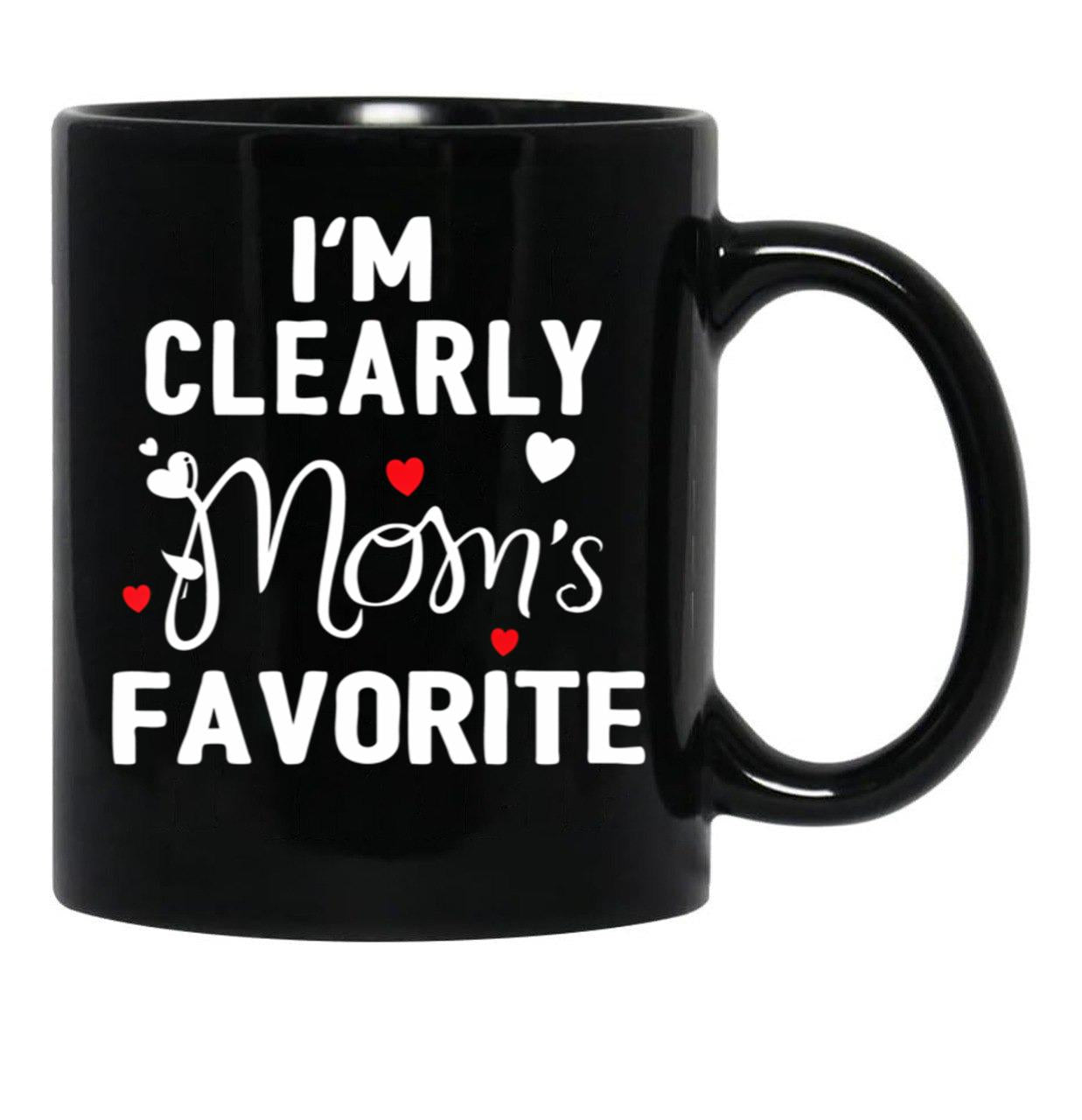 I'M Clearly Mom'S Favorite Favorite Child And Favorite Son Black Coffee Mug - Black