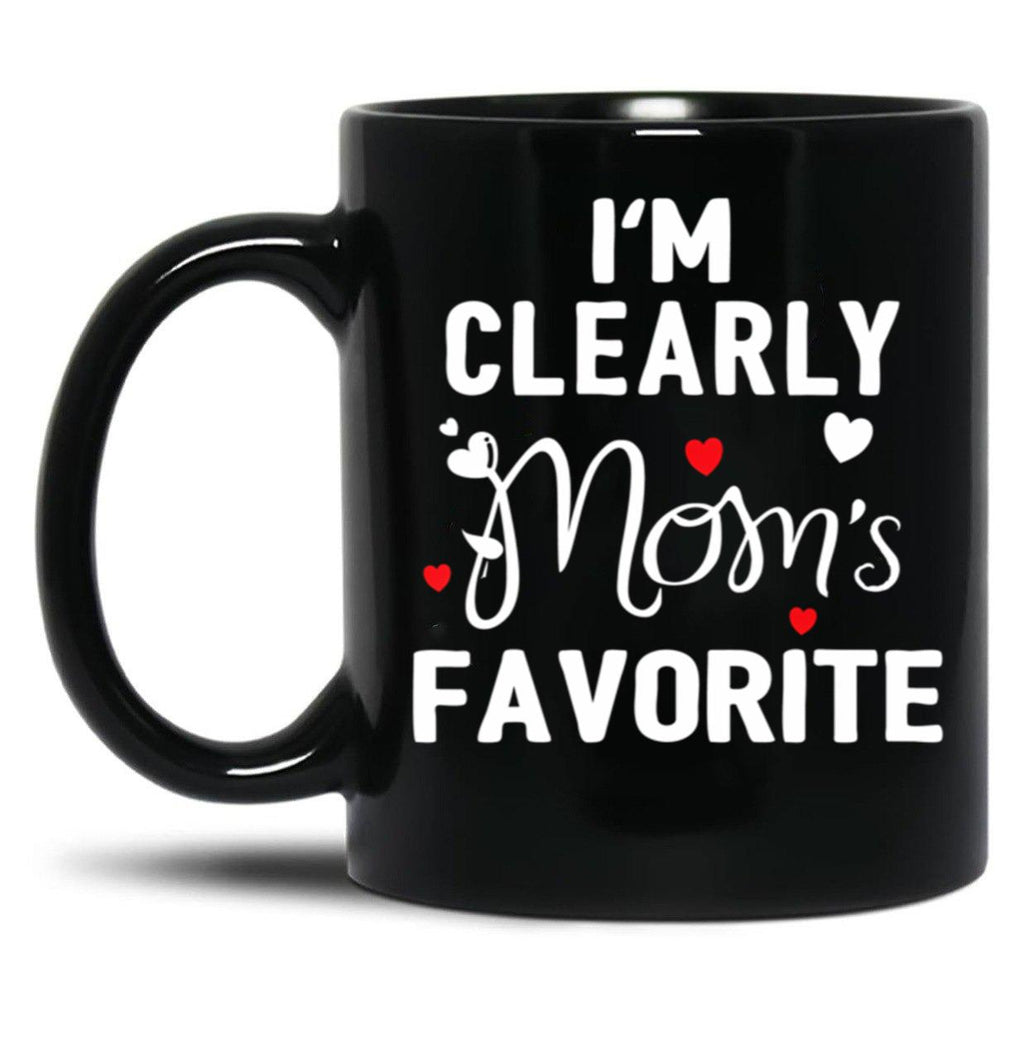 I'M Clearly Mom'S Favorite Favorite Child And Favorite Son Black Coffee Mug