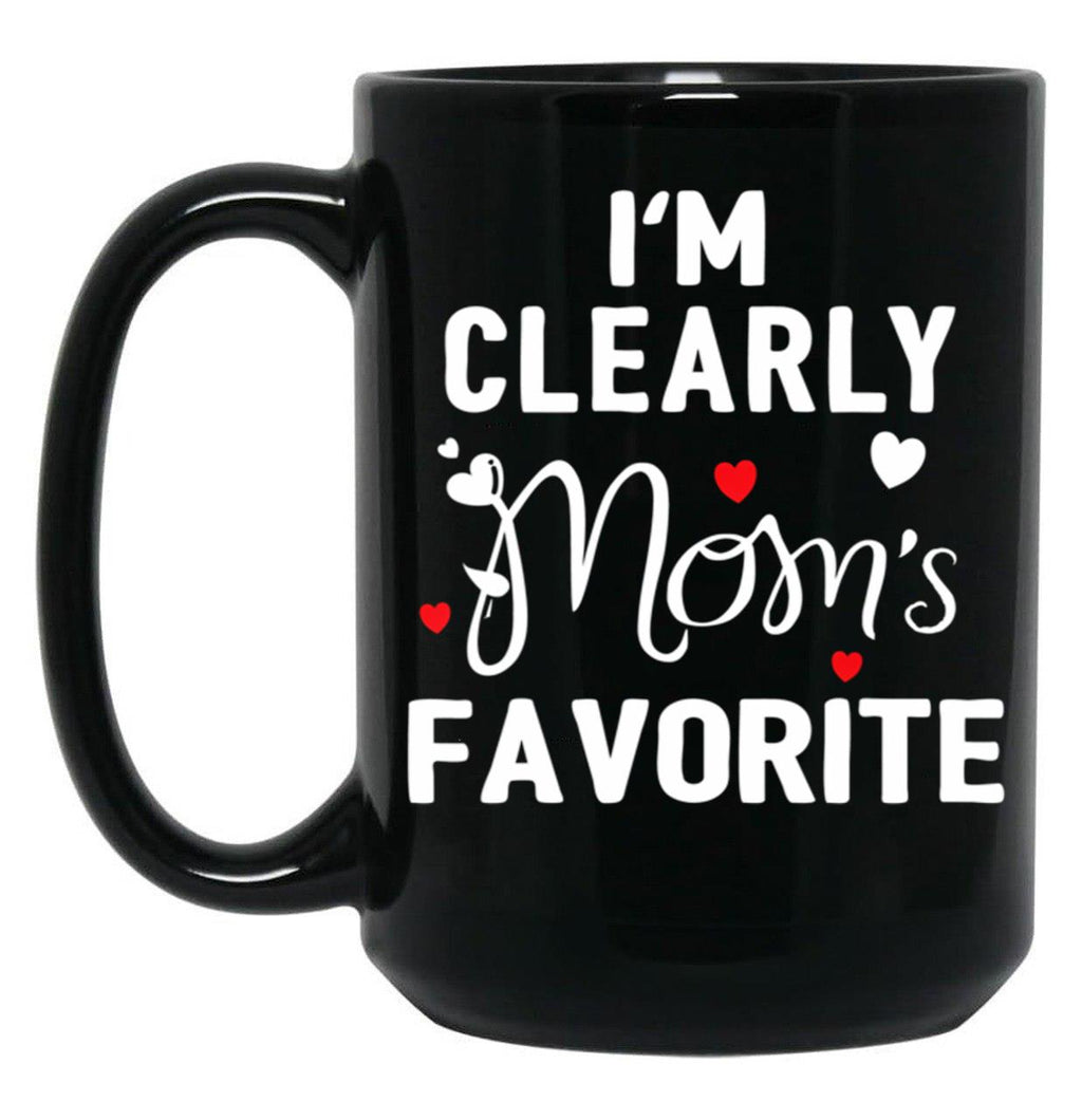 I'M Clearly Mom'S Favorite Favorite Child And Favorite Son Black Coffee Mug