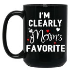 I'M Clearly Mom'S Favorite Favorite Child And Favorite Son Black Coffee Mug