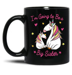 I'M Going To Be A Big Sister Cute Unicorn Girl With Rainbow Hair For Daughter Black Coffee Mug