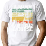 I'M Just Here To Hit Trees Curse Disc Golf Gift Funny T-Shirt for Men & Women, T-Shirts Graphic Tee - White