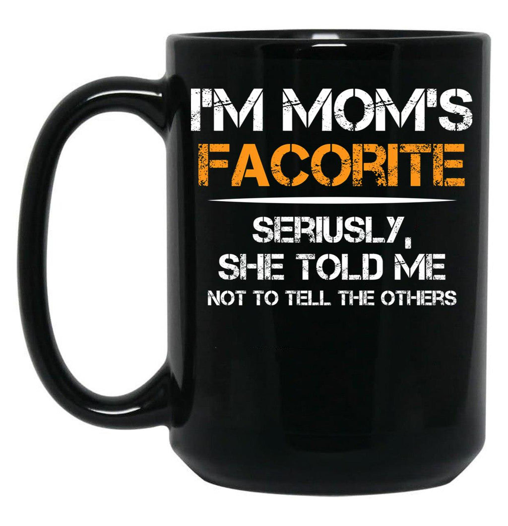 I'M Mom'S Favorite (1) Black Coffee Mug