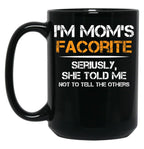 I'M Mom'S Favorite (1) Black Coffee Mug