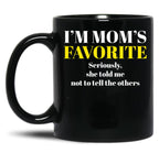 I'M Mom'S Favorite (2) Black Coffee Mug