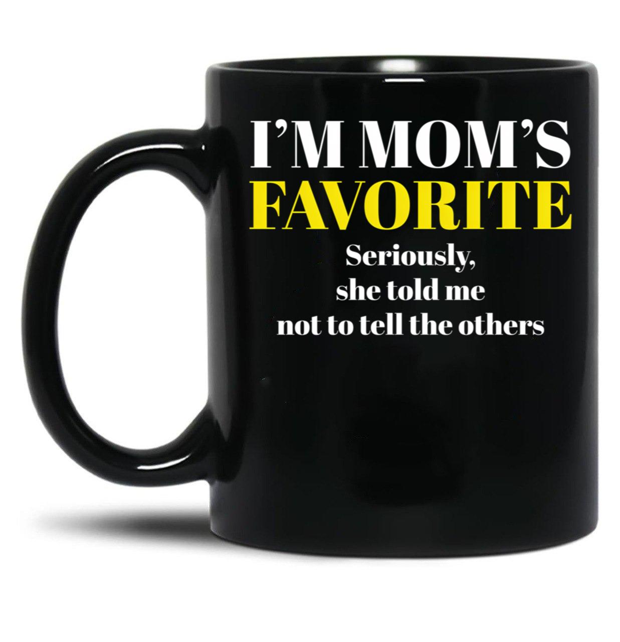 I'M Mom'S Favorite (2) Black Coffee Mug
