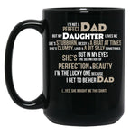 I'M Not A Perfect Dad. But My Daughter Loves Me Mugs Black Coffee Mug