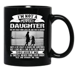 I'M Not A Perfect Daughter But My Crazy Mom Loves Me Mother  Black Coffee Mug - Black