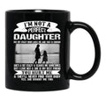 I'M Not A Perfect Daughter But My Crazy Mom Loves Me Mother  Black Coffee Mug - Black