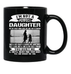 I'M Not A Perfect Daughter But My Crazy Mom Loves Me Mother  Black Coffee Mug - Black