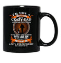 I'M Not A Perfect Son But My Crazy Dad Loves Me Family Perfect Funny Idea Cute Black Coffee Mug - Black