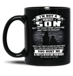 I'M Not A Perfect Son But My Crazy Mom Loves Me And That Is Enough Black Coffee Mug