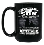 I'M Not A Perfect Son But My Crazy Mom Loves Me And That Is Enough Black Coffee Mug