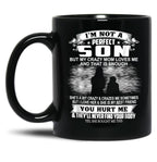 I'M Not A Perfect Son But My Crazy Mom Loves Me Son  Black Coffee Mug