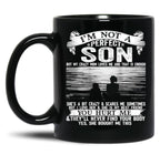 I'M Not A Perfect Son But My Crazy Mom Loves Me (1) Black Coffee Mug
